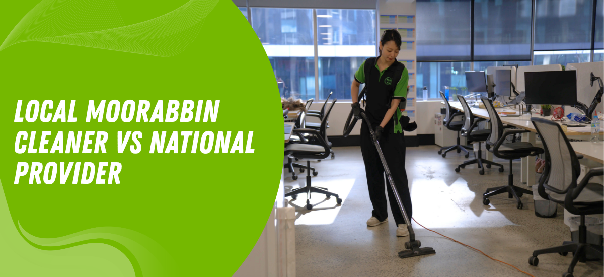 Local Moorabbin Cleaner vs National Provider