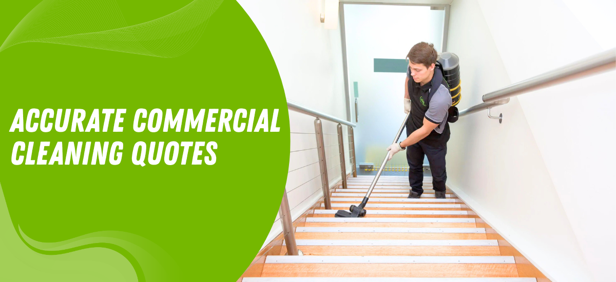 Accurate Commercial Cleaning Quotes