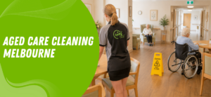 Aged Care Cleaning Melbourne