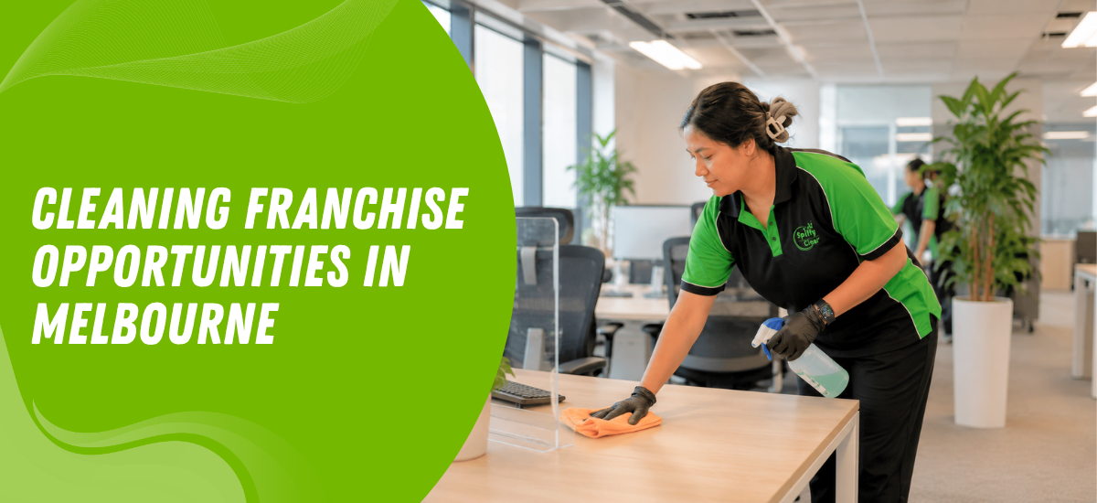 Cleaning Franchise Opportunities in Melbourne | Spiffy Clean - Commercial & Office Cleaning Services Cleaning Franchise Opportunities in Melbourne