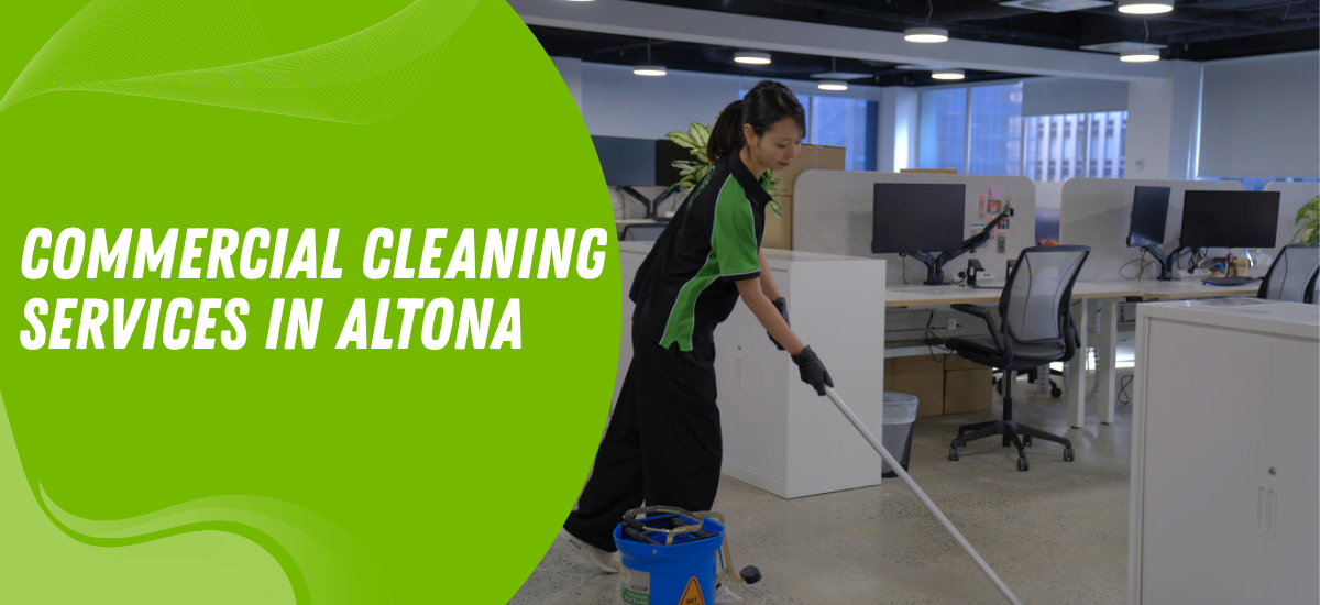 Commercial Cleaning Services in Altona