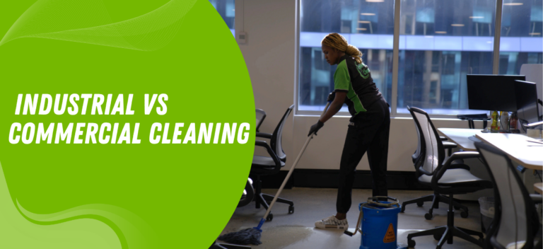 Industrial vs Commercial Cleaning